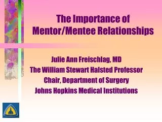 The Importance of Mentor/Mentee Relationships
