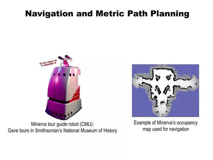 navigation and metric path planning