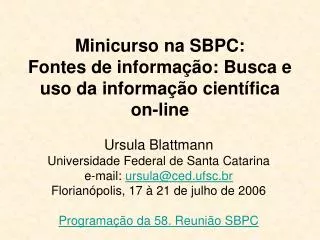 Minicurso na SBPC: Fontes de informação: Busca e uso da informação científica on-line