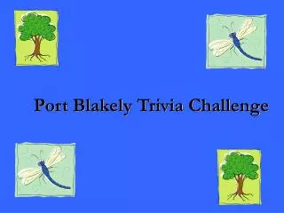 Port Blakely Trivia Challenge