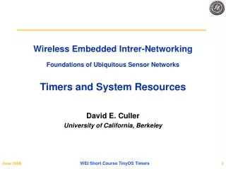 Wireless Embedded Intrer-Networking Foundations of Ubiquitous Sensor Networks Timers and System Resources