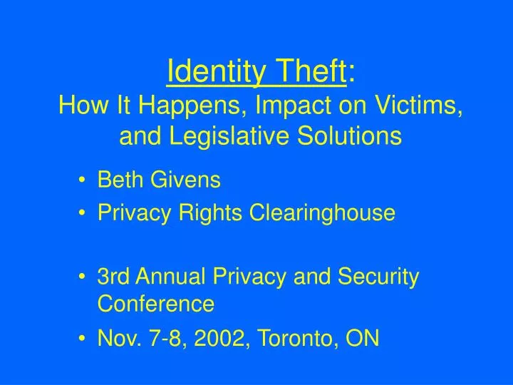 identity theft how it happens impact on victims and legislative solutions