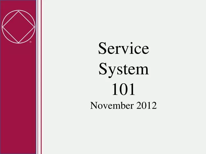 service system 101 november 2012