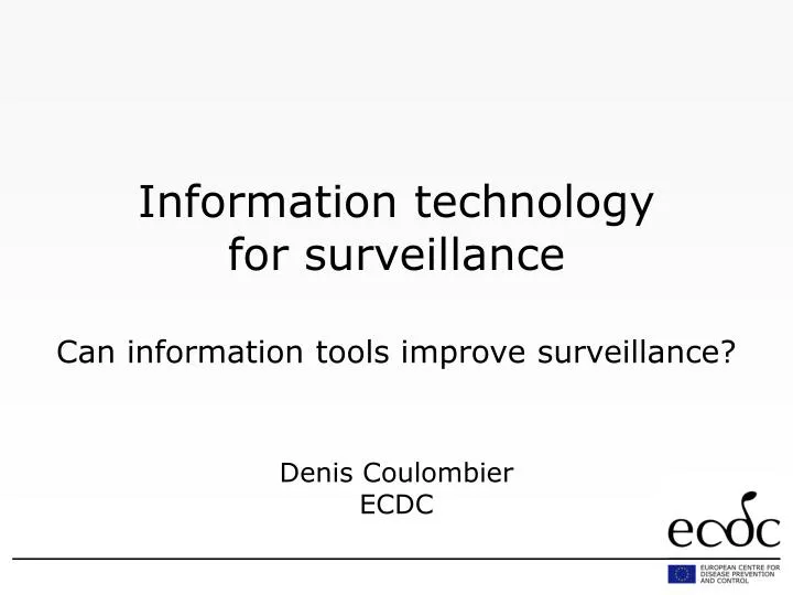 information technology for surveillance can information tools improve surveillance