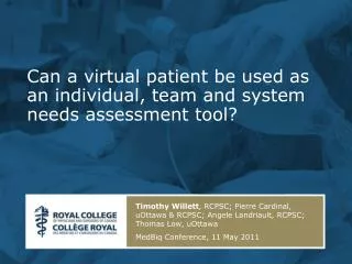 Can a virtual patient be used as an individual, team and system needs assessment tool?