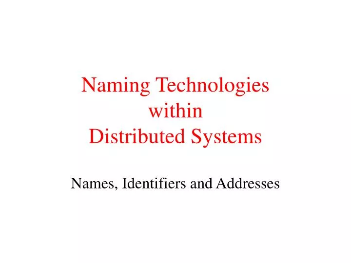 naming technologies within distributed systems