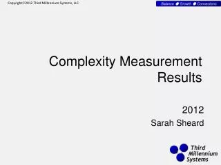 Complexity Measurement Results