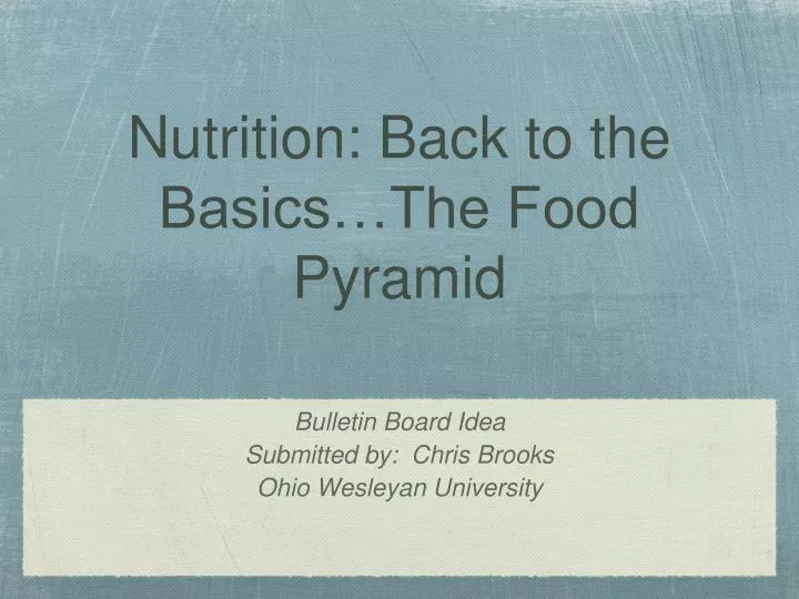 nutrition back to the basics the food pyramid