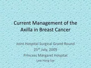 Current Management of the Axilla in Breast Cancer