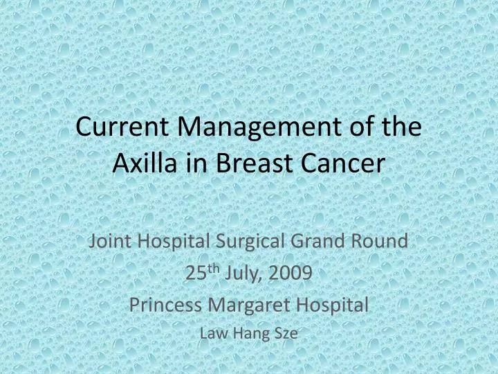 current management of the axilla in breast cancer