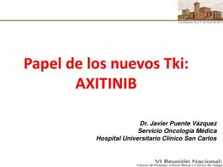 Papel de los nuevos Tki: AXITINIB