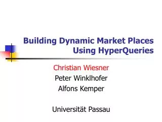 Building Dynamic Market Places Using HyperQueries