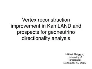 Vertex reconstruction improvement in KamLAND and prospects for geoneutrino directionality analysis