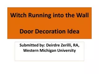 Witch Running into the Wall Door Decoration Idea