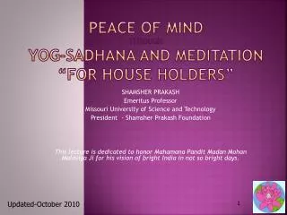 PEACE OF MIND THROUGH YOG-SADHANA AND MEDITATION “for house holders”