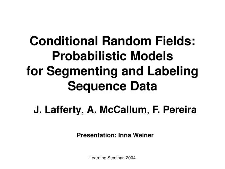 conditional random fields probabilistic models for segmenting and labeling sequence data