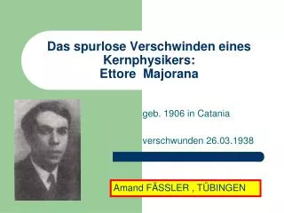 das spurlose verschwinden eines kernphysikers ettore majorana