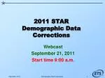 2011 STAR Demographic Data Corrections Process - slide 1