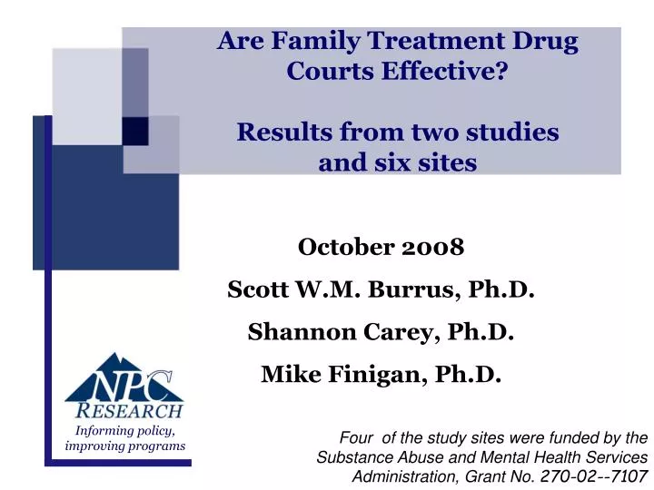 are family treatment drug courts effective results from two studies and six sites