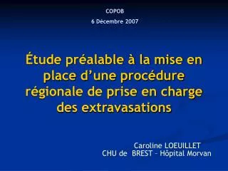 tude pr alable la mise en place d une proc dure r gionale de prise en charge des extravasations