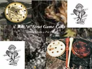 Rut ‘n’ Strut Game Calls