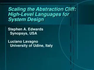 Scaling the Abstraction Cliff: High-Level Languages for System Design