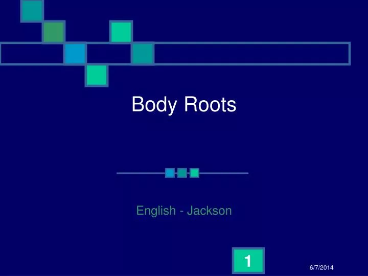 body roots