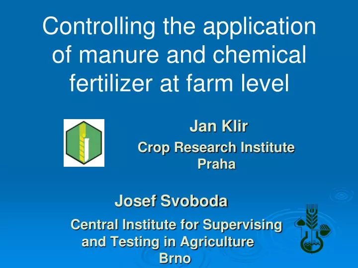 controlling the application of manure and chemical fertilizer at farm level