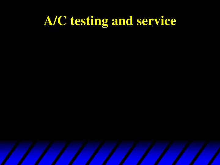 a c testing and service