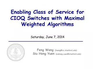 Enabling Class of Service for CIOQ Switches with Maximal Weighted Algorithms