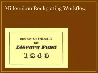 Millennium Bookplating Workflow