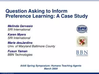 Question Asking to Inform Preference Learning: A Case Study