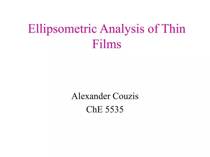ellipsometric analysis of thin films