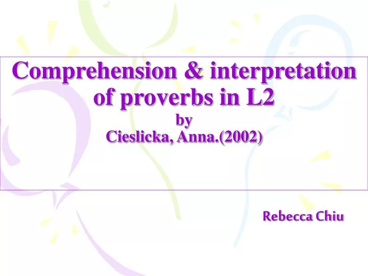 comprehension interpretation of proverbs in l2 by cieslicka anna 2002
