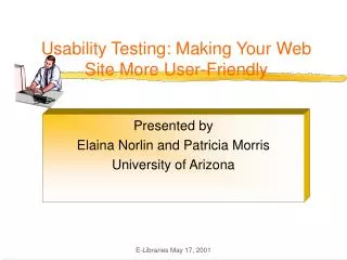 Usability Testing: Making Your Web Site More User-Friendly