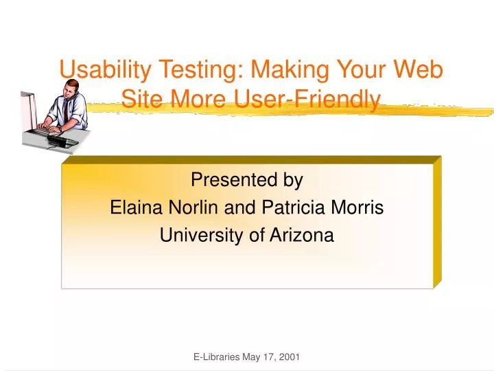 usability testing making your web site more user friendly