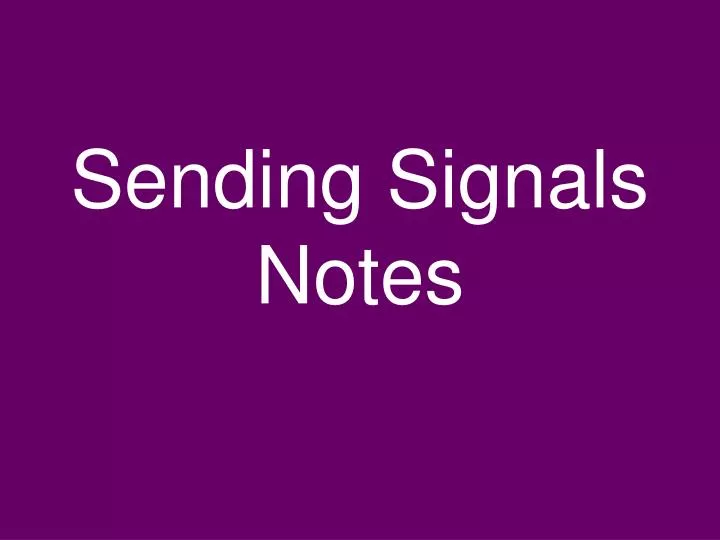 sending signals notes