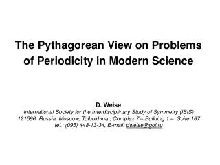 The Pythagorean View on Problems of Periodicity in Modern Science