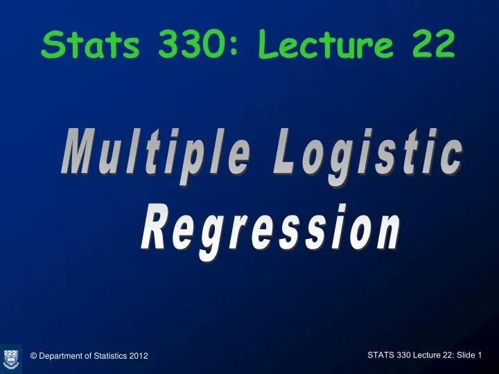 stats 330 lecture 22