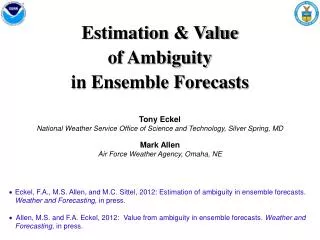 Estimation &amp; Value of Ambiguity in Ensemble Forecasts