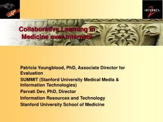 Collaborative Learning in Medicine over Internet2