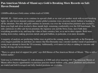 pan american metals of miami says gold is breaking more reco