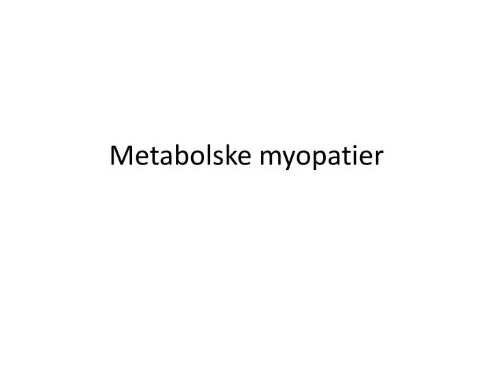 metabolske myopatier