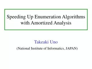 Speeding Up Enumeration Algorithms with Amortized Analysis