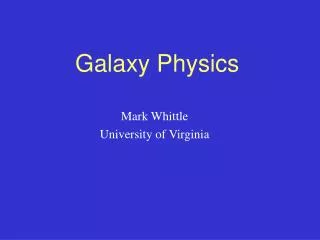 Galaxy Physics