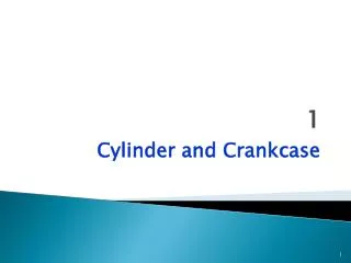 Cylinder and Crankcase