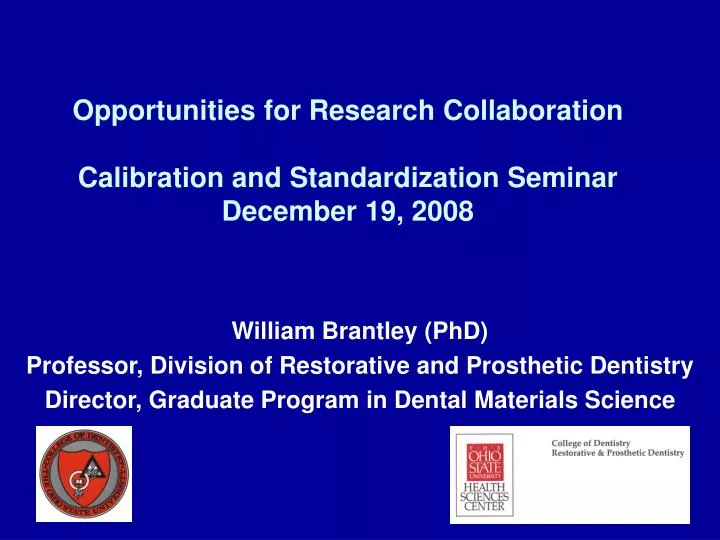 opportunities for research collaboration calibration and standardization seminar december 19 2008