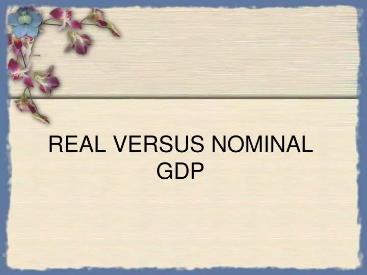 real versus nominal gdp