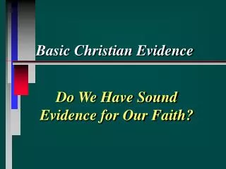 Basic Christian Evidence