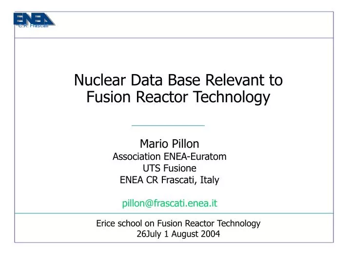 erice school on fusion reactor technology 26july 1 august 2004